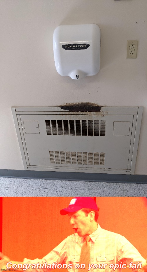 Such a mess | image tagged in congrats on your epic fail,hand dryer,you had one job,memes,fails,wall | made w/ Imgflip meme maker