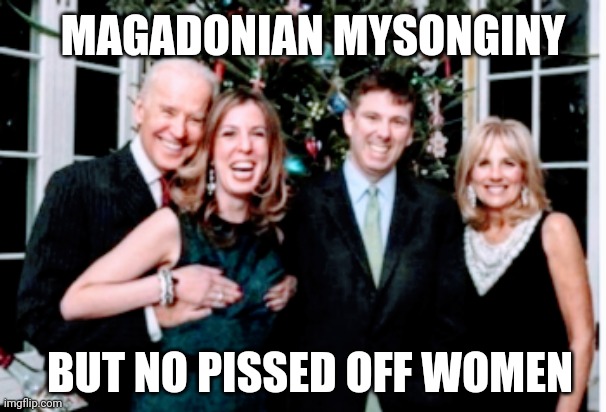 MAGADONIAN MYSONGINY BUT NO PISSED OFF WOMEN | made w/ Imgflip meme maker
