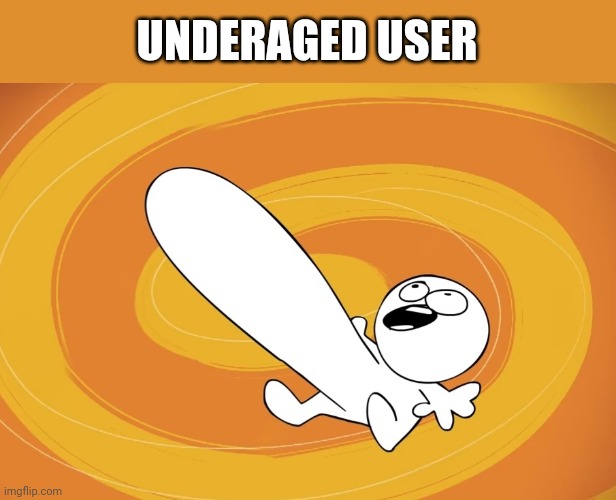 sr pelo boner guy | UNDERAGED USER | image tagged in sr pelo boner guy | made w/ Imgflip meme maker