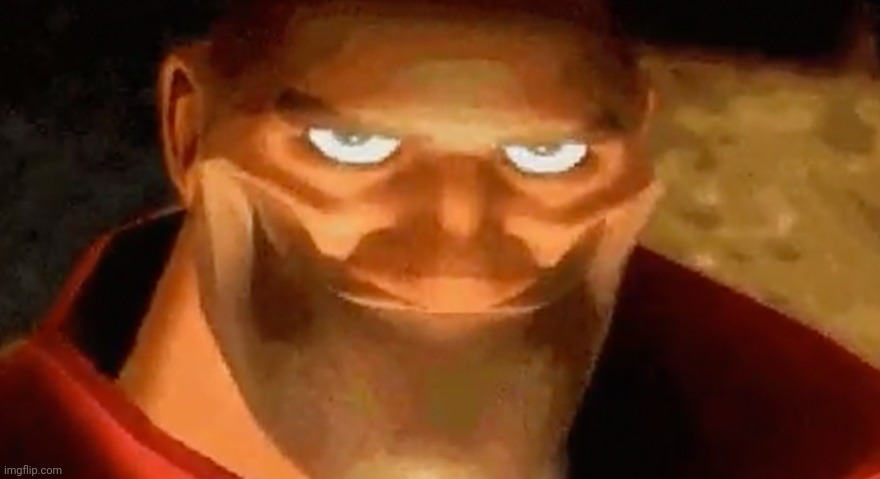Creepy smile (heavy tf2) | image tagged in creepy smile heavy tf2 | made w/ Imgflip meme maker
