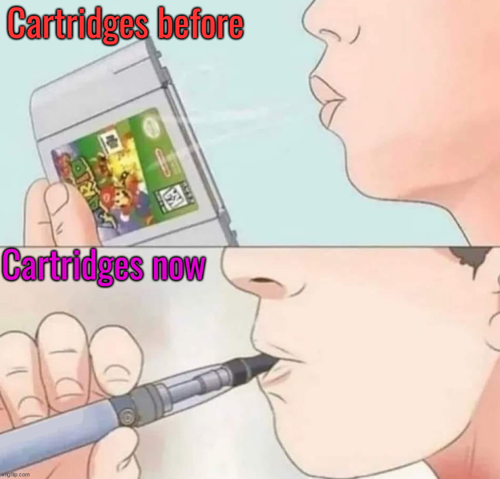 Cartridges before; Cartridges now | image tagged in gaming | made w/ Imgflip meme maker