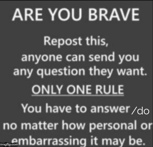 Reposting this from my other account and ill answer some