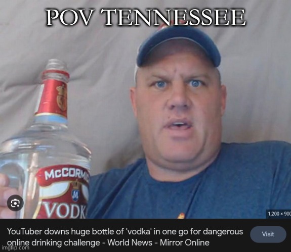 Tennessee | POV TENNESSEE | image tagged in tennessee | made w/ Imgflip meme maker