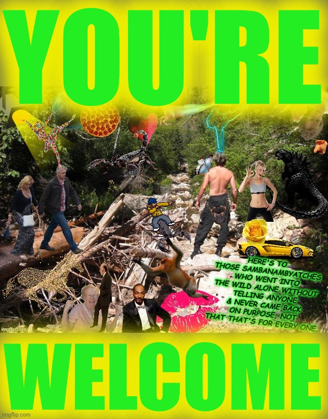 ♥ When you Love Yourself SOOOO MUCH! ♥ | YOU'RE WELCOME | image tagged in when you love yourself soooo much | made w/ Imgflip meme maker