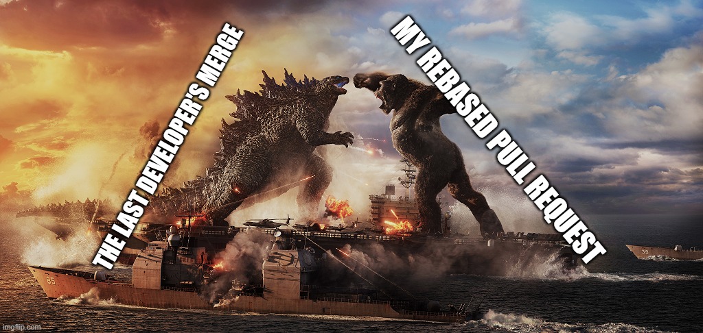Merge conflict | MY REBASED PULL REQUEST; THE LAST DEVELOPER'S MERGE | image tagged in software,programming,programmers | made w/ Imgflip meme maker