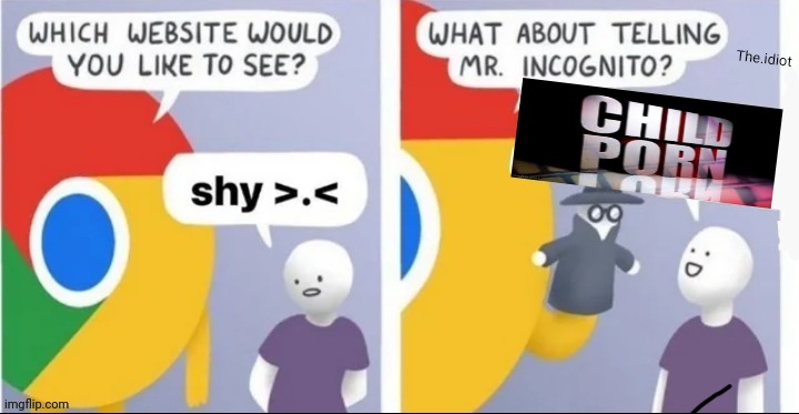 Mr incognito | The.idiot | image tagged in mr incognito | made w/ Imgflip meme maker