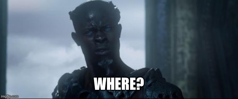 Starlord Who | WHERE? | image tagged in starlord who | made w/ Imgflip meme maker