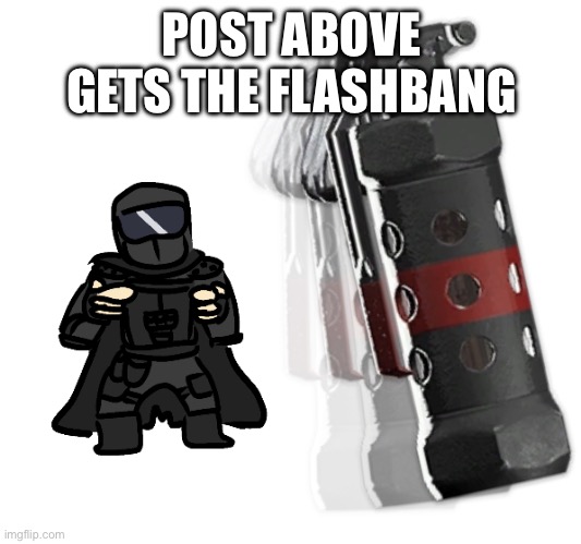 think fast chucklenuts | POST ABOVE GETS THE FLASHBANG | image tagged in think fast chucklenuts | made w/ Imgflip meme maker