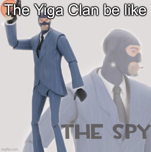 Now they disguise themselves as trees and even cuccos in totk | The Yiga Clan be like | image tagged in meet the spy | made w/ Imgflip meme maker