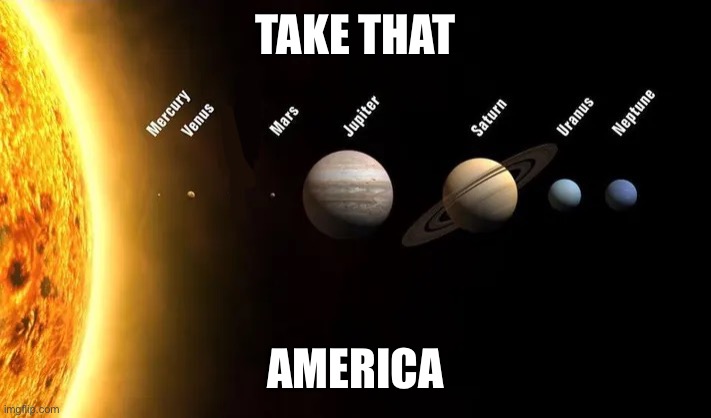i cancelled earth | TAKE THAT; AMERICA | image tagged in america,earth is gone,memes,funny | made w/ Imgflip meme maker