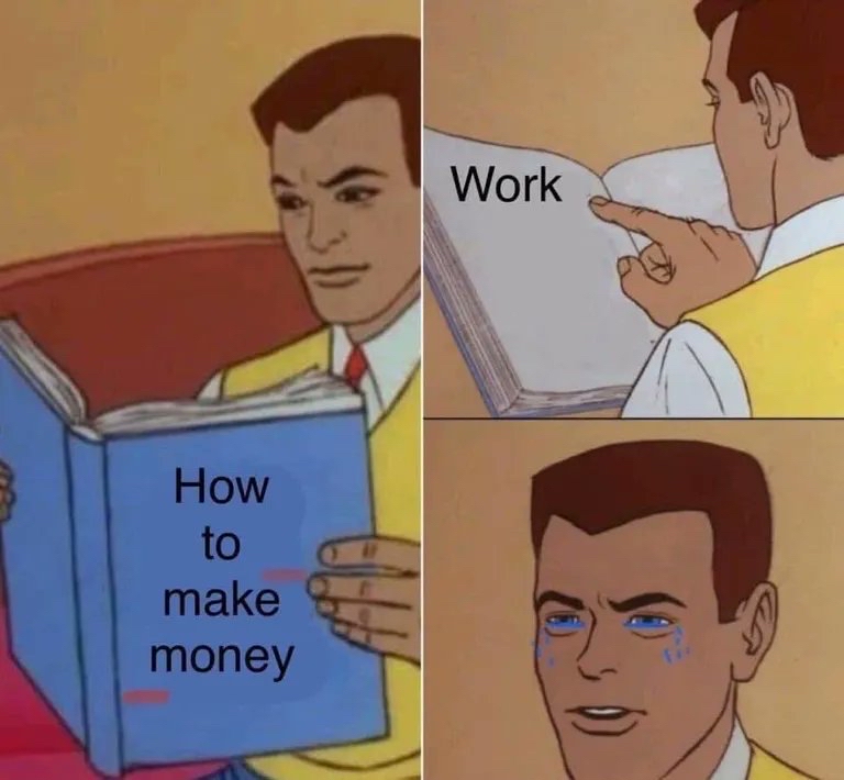 High Quality How to make money work Blank Meme Template