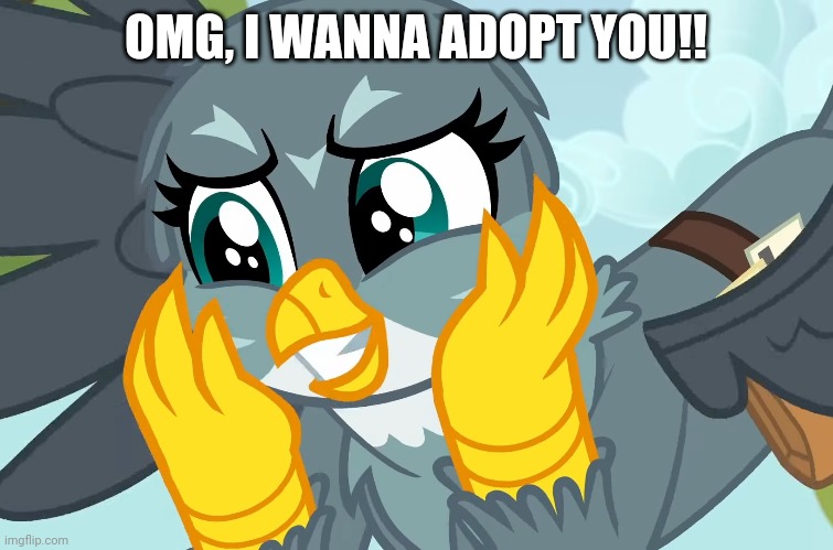 OMG, I WANNA ADOPT YOU!! | made w/ Imgflip meme maker