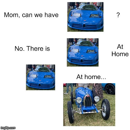 I took all of these photos myself at a car show in Connecticut | image tagged in mom can we have,meme,funny,cool,car,cars | made w/ Imgflip meme maker