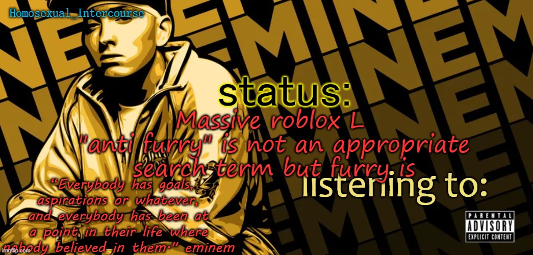 HUGE L | Massive roblox L 
"anti furry" is not an appropriate search term but furry is | image tagged in homosexual_intercourse announcement temp | made w/ Imgflip meme maker