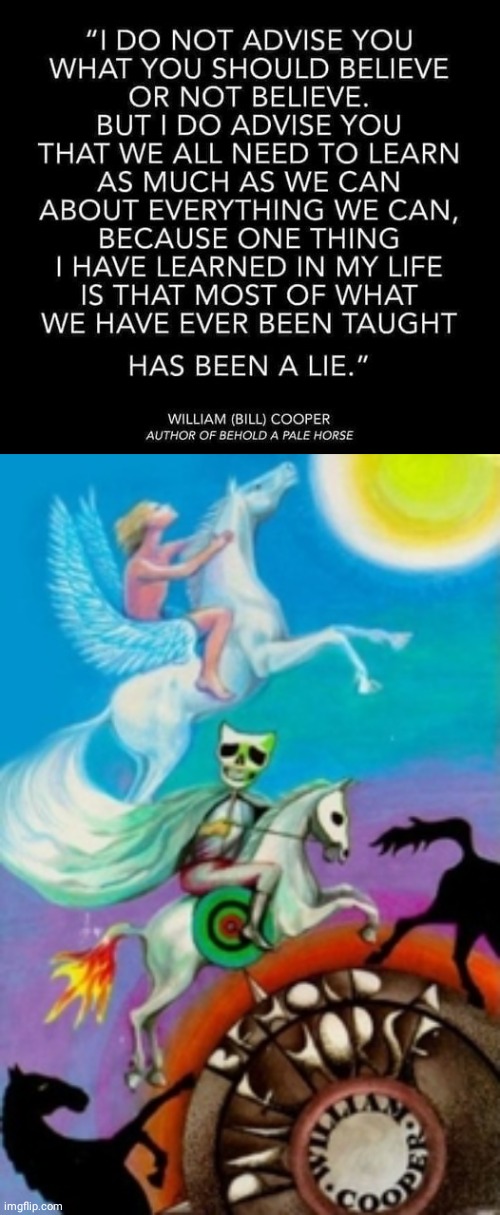 William Cooper quote on lies | image tagged in horse | made w/ Imgflip meme maker