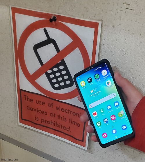 It says no phones | made w/ Imgflip meme maker