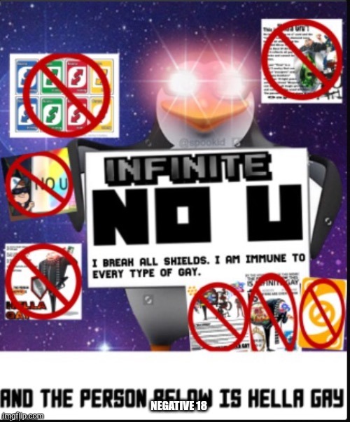 To numberblocks negative 18 (bcuz makes cry to itsfunneh and Painting rainbows | NEGATIVE 18 | image tagged in infinite no u | made w/ Imgflip meme maker