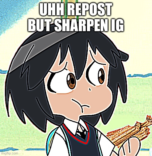 TEH SKRONKLY | UHH REPOST BUT SHARPEN IG | made w/ Imgflip meme maker