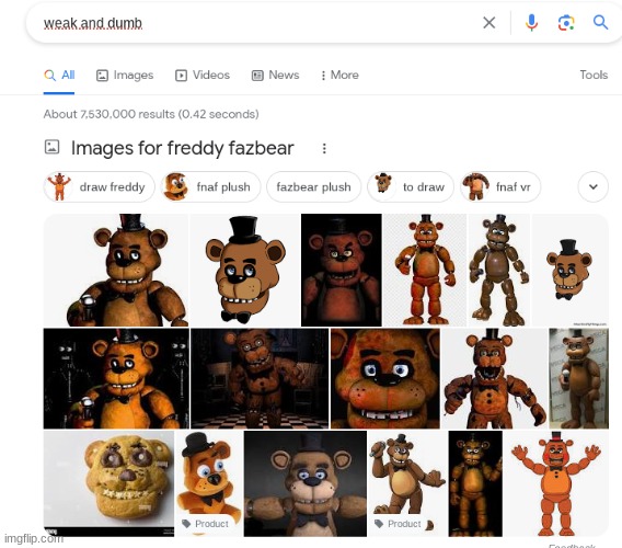 Nice try but everyone knows the trick now | image tagged in fnaf | made w/ Imgflip meme maker