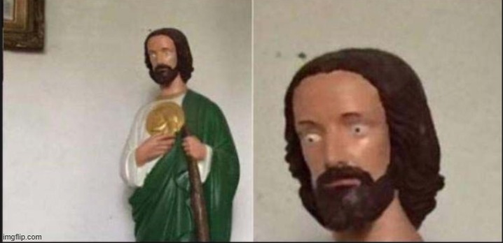 Wide eyed jesus | image tagged in wide eyed jesus | made w/ Imgflip meme maker