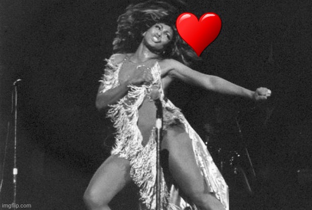 Proud Mary Tina Turner | image tagged in proud mary tina turner | made w/ Imgflip meme maker