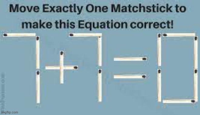 Matchstick Puzzle | image tagged in puzzle | made w/ Imgflip meme maker