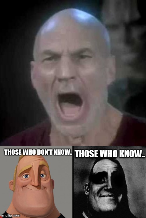 THOSE WHO KNOW.. THOSE WHO DON'T KNOW.. | image tagged in those who don't know / those who know | made w/ Imgflip meme maker