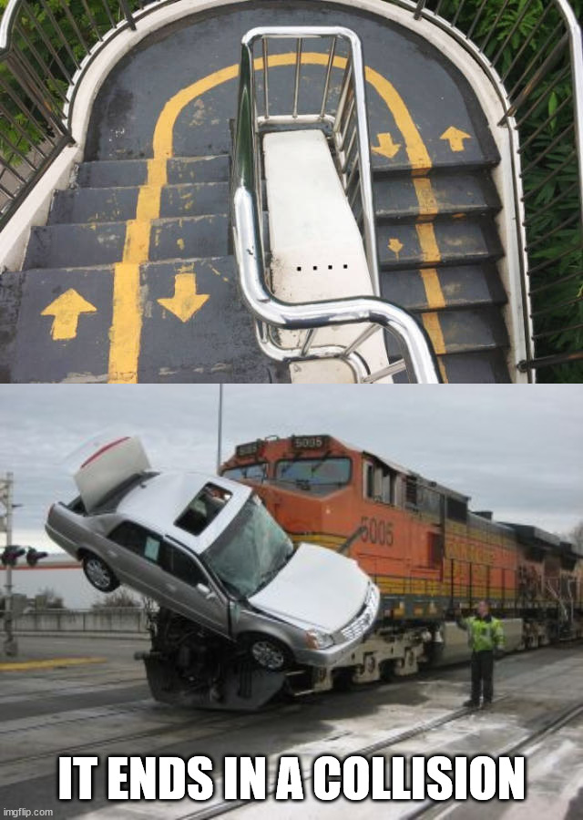 Do you even know what arrows mean? | IT ENDS IN A COLLISION | image tagged in train collision,you had one job | made w/ Imgflip meme maker