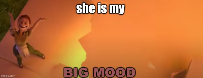 freaky lady | she is my; BIG MOOD | image tagged in screenshot,weird,new template | made w/ Imgflip meme maker