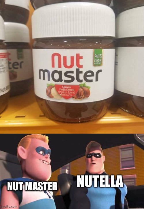 This meme really makes you feel like a Nut Master! …That doesn’t sound right. | NUT MASTER; NUTELLA | image tagged in incrediboy,nutella,nut master,memes | made w/ Imgflip meme maker