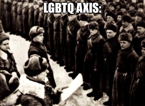 Red Army | LGBTQ AXIS: | image tagged in red army | made w/ Imgflip meme maker