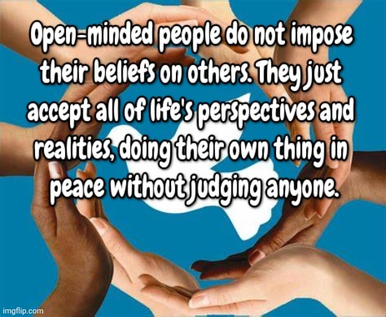 Open-minded People | image tagged in religion,belief,freedom | made w/ Imgflip meme maker