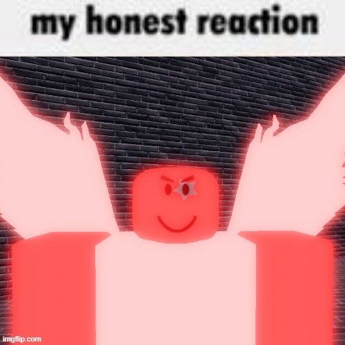 my homies love HERSEY. ALIEN. | image tagged in roblox,my honest reaction,confusion | made w/ Imgflip meme maker