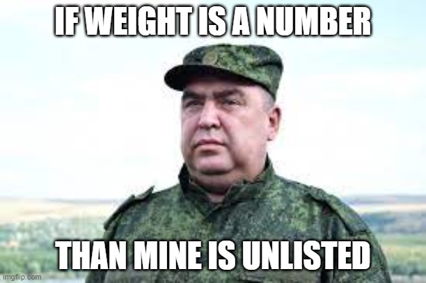 Captain Hippo | IF WEIGHT IS A NUMBER; THAN MINE IS UNLISTED | image tagged in captain hippo | made w/ Imgflip meme maker