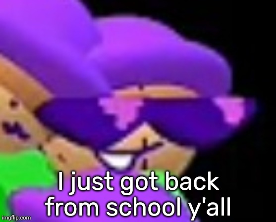 Hello chat | I just got back from school y'all | image tagged in swag poip,idk,stuff,s o u p,carck | made w/ Imgflip meme maker