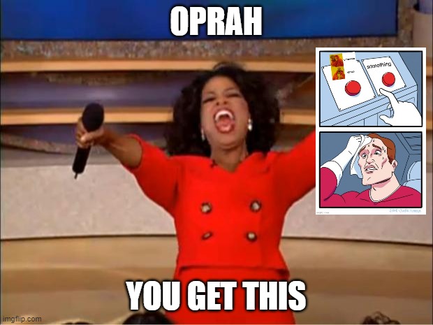 Image Chain 3 | OPRAH; YOU GET THIS | image tagged in memes,oprah you get a | made w/ Imgflip meme maker