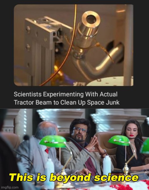 Actual tractor beam | image tagged in this is beyond science,tractor beam,science,memes,space,junk | made w/ Imgflip meme maker