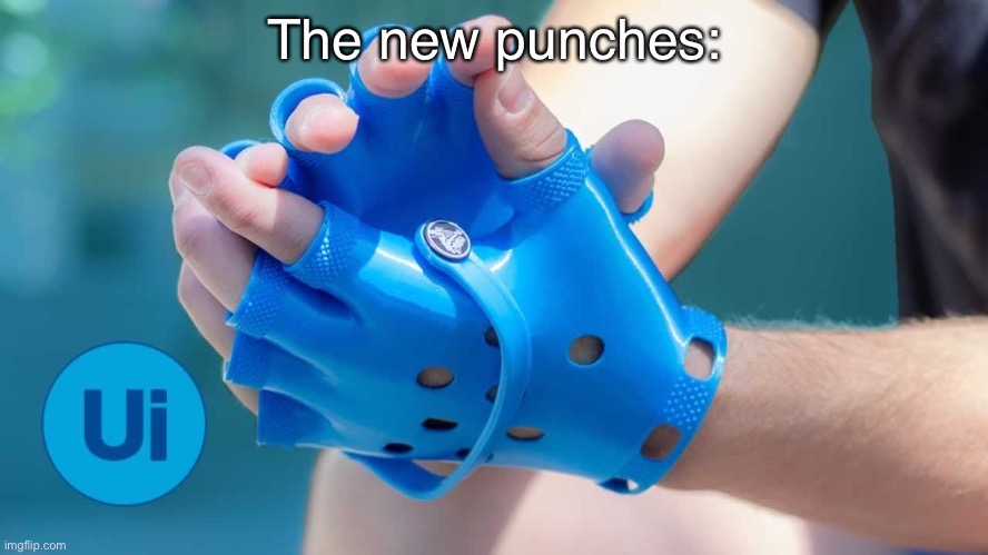 like kicks for your hands | The new punches: | made w/ Imgflip meme maker