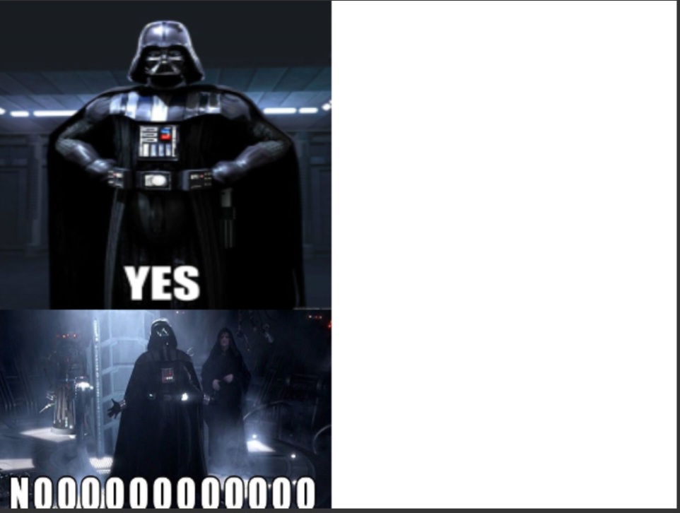 High Quality Darth vader yes vs no Blank Meme Template