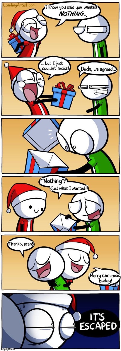 Finally got the full comic (#1,768) | image tagged in comics/cartoons,comics,loading,artist,christmas,nothing | made w/ Imgflip meme maker