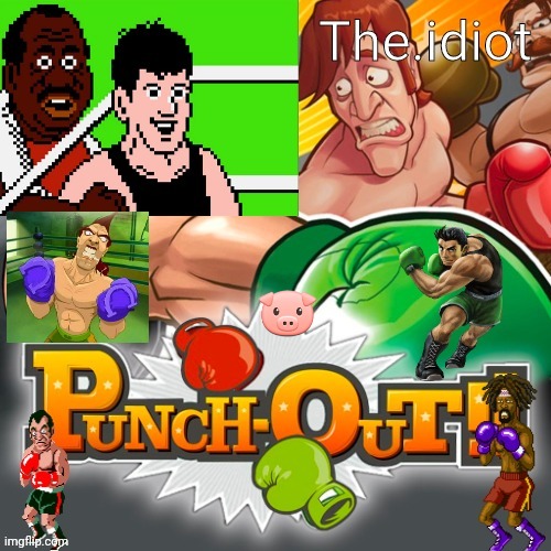 Punchout announcment temp | 🐷 | image tagged in punchout announcment temp | made w/ Imgflip meme maker