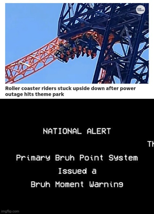 Stuck upside down | image tagged in bruh moment,roller coaster,upside down,memes,upside-down,rollercoaster | made w/ Imgflip meme maker