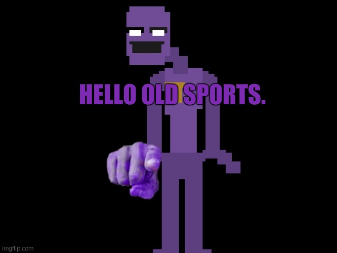 hi | HELLO OLD SPORTS. | made w/ Imgflip meme maker