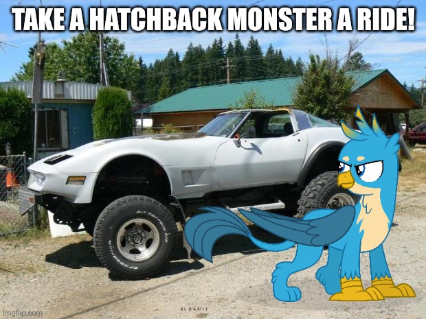TAKE A HATCHBACK MONSTER A RIDE! | image tagged in cars,real life,my little pony | made w/ Imgflip meme maker