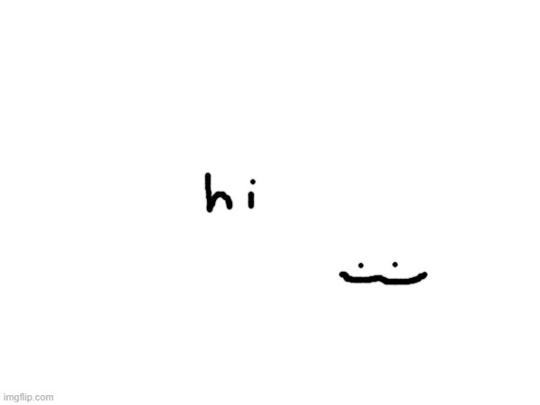 . | made w/ Imgflip meme maker