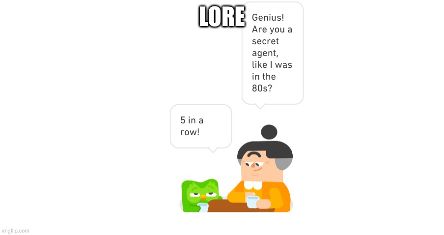 LORE | image tagged in n | made w/ Imgflip meme maker