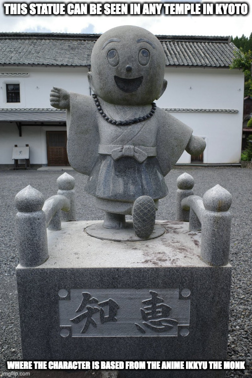 Wisdom Statue | THIS STATUE CAN BE SEEN IN ANY TEMPLE IN KYOTO; WHERE THE CHARACTER IS BASED FROM THE ANIME IKKYU THE MONK | image tagged in statue,memes | made w/ Imgflip meme maker