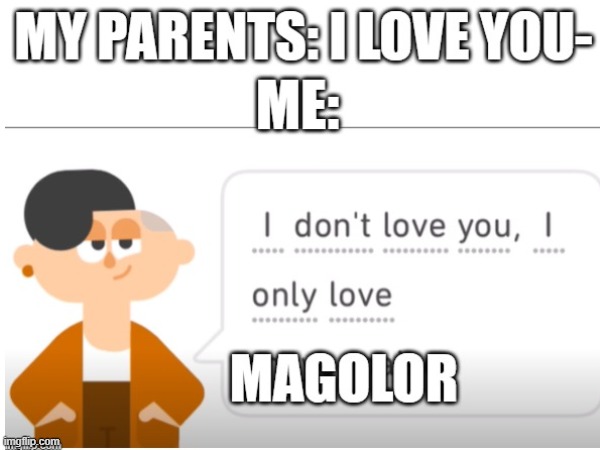 Yeah, I'm a Magolor simp. whatchya gonna do about it? | image tagged in duolingo | made w/ Imgflip meme maker
