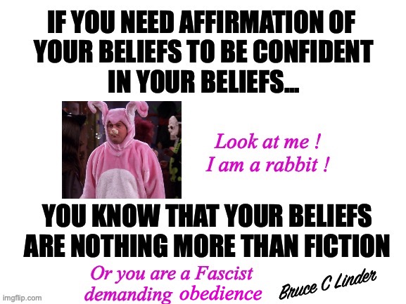 Belief | obedience | image tagged in belief,obedience,fascism,furries | made w/ Imgflip meme maker
