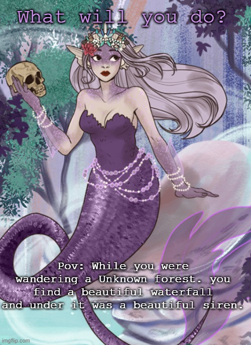 No erp, romance is allowed, no killing her. no joke ocs. yes u can use gacha ocs. no roblox ocs tho! | What will you do? Pov: While you were wandering a Unknown forest. you find a beautiful waterfall and under it was a beautiful siren. | image tagged in siren,roleplay,romance | made w/ Imgflip meme maker